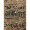 Jim Dine - The Secret Drawings
