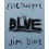 Jim Dine - Electrolyte in Blue