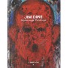 Jim Dine - Montrouge Paintings